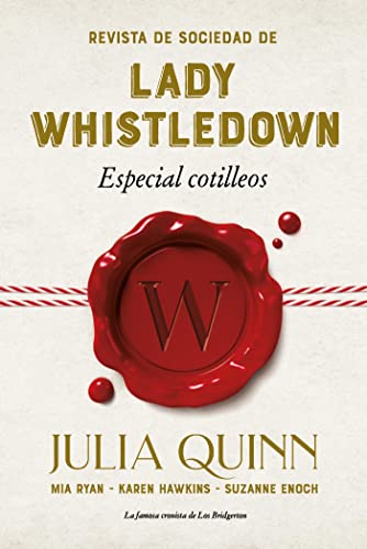 Revista de socidad de lady Whistledown: Especial cotilleos de Julia Quinn