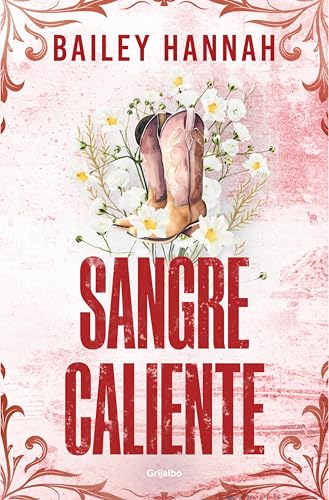 Sangre caliente (El rancho Wells 2) de Bailey Hannah