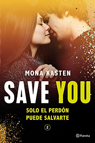Save You (Serie Save 2) de Mona Kasten