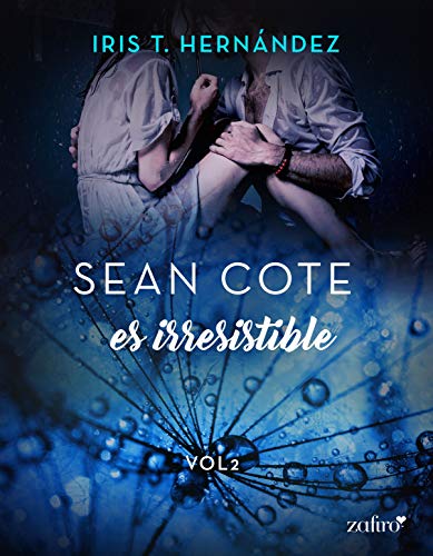 Sean Cote es irresistible de Iris T. Hernández