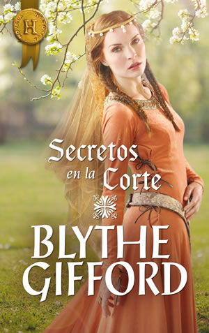 Secretos en la corte de Blythe Gifford