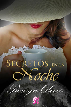 Secretos en la noche de Rowyn Oliver