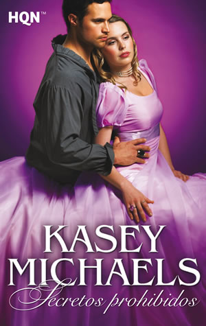 Secretos prohibidos de Kasey Michaels