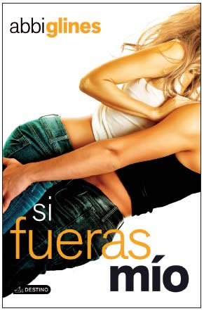 Si fueras mo de Abbi Glines