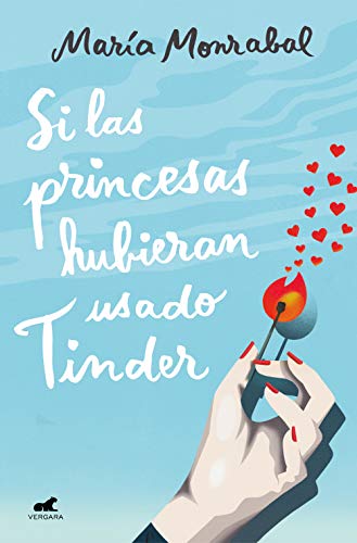 Si las princesas hubieran usado Tinder de Mara Monrabal Pacheco