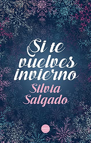 Si te vuelves invierno (Juvenil) de Silvia Salgado