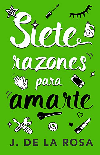 Siete razones para amarte