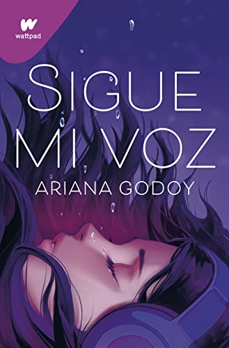 Sigue mi voz (Wattpad)