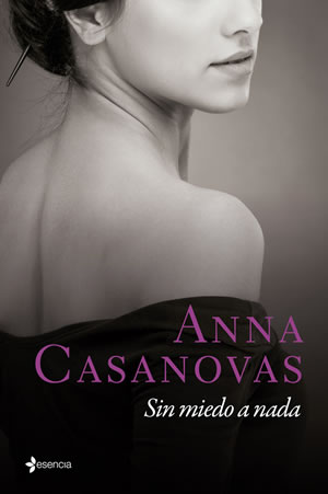 Sin miedo a nada de Anna Casanovas