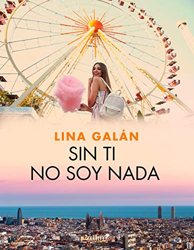 Sin ti no soy nada de Lina Galn