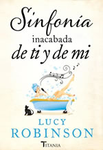 Sinfona inacabada de ti y de m de LUCY ROBINSON