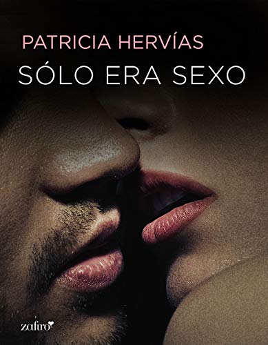 Sólo era sexo de Patricia Hervías