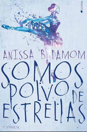 Somos polvo de estrellas de Anissa B. Damom