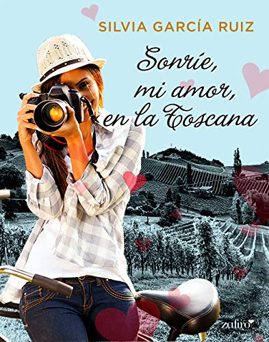 Sonríe, mi amor, en la Toscana (Volumen independiente) de Silvia García Ruiz
