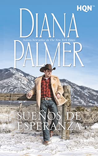 Sueos de esperanza: 258 (HQN) de Diana Palmer