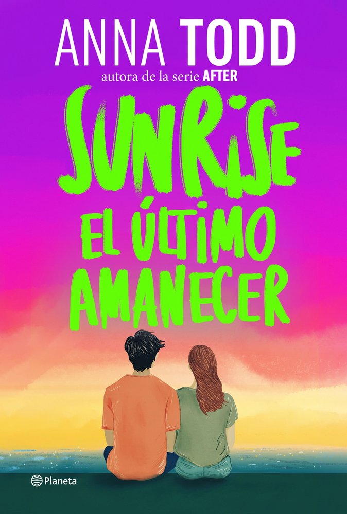Sunrise el ultimo amanecer de Anna Todd