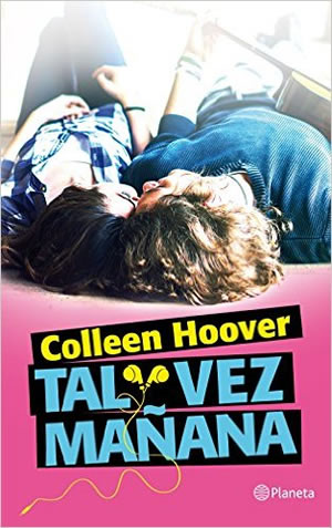 Tal vez mañana de Colleen Hoover