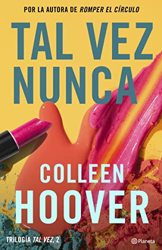 Tal vez nunca (Maybe Not): Serie Tal vez, 2 (Bestseller Mundial) de Colleen Hoover