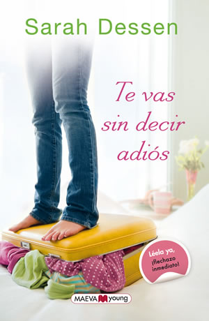 Te vas sin decir adis de Sarah Dessen