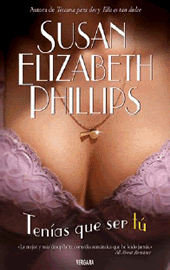 Tenas que ser Tu  de Susan Elizabeth Phillips