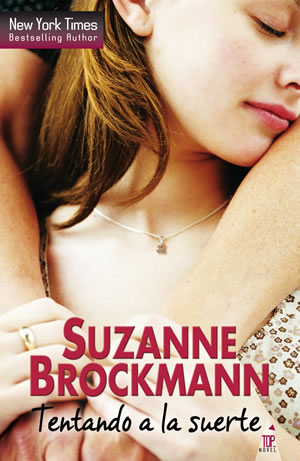 Tentando a la suerte de Suzanne Brockmann