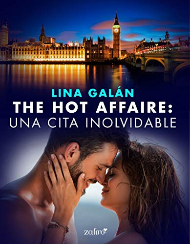 The Hot Affaire: una cita inolvidable de Lina Galán