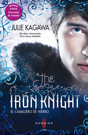 The Iron Knight (El caballero de hierro) de Julie Kagawa
