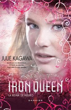 The Iron Queen (La reina de hierro) de Julie Kagawa