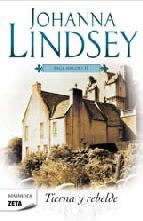 Tierna y Rebelde de Johanna Lindsey