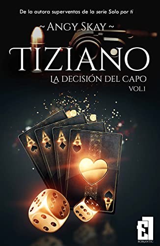 Tiziano: La decisión del Capo (Tiziano (Secundario de la serie Diamante Rojo) nº 1)