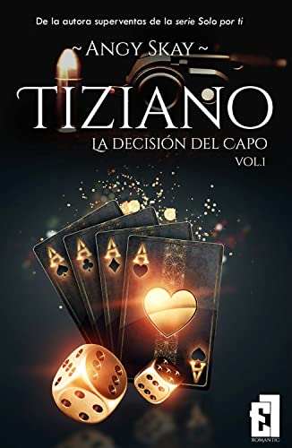 Tiziano: La decisin del Capo (Tiziano (Secundario de la serie Diamante Rojo) n 1)