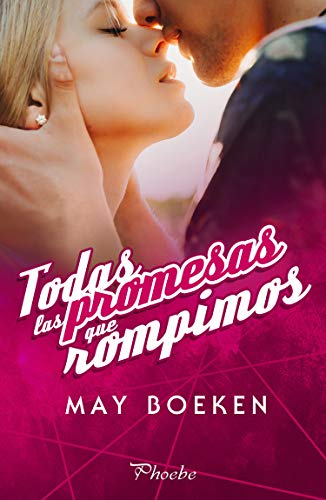 Todas las promesas que rompimos de May Boeken