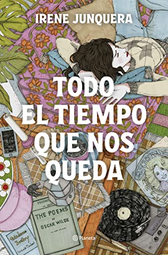 Todo el tiempo que nos queda (Planeta) de Irene Junquera