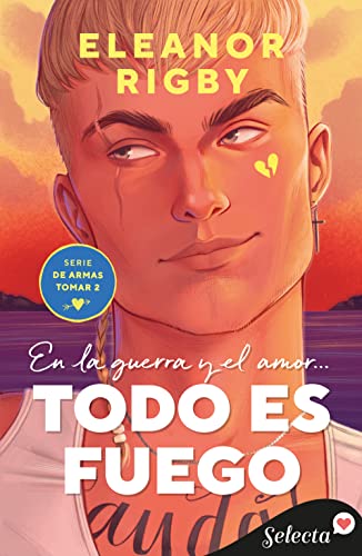 Todo es fuego (De armas tomar 2)