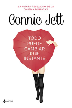 Todo puede cambiar en un instante de Connie Jett