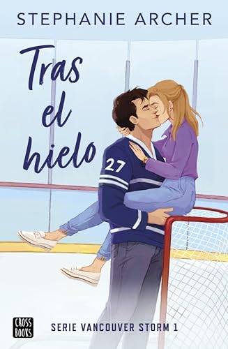 Tras el hielo: 1 (Ficcin) de Stephanie Archer