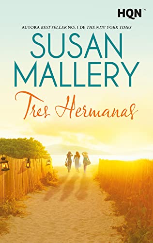 Tres hermanas (HQN) de Susan Mallery