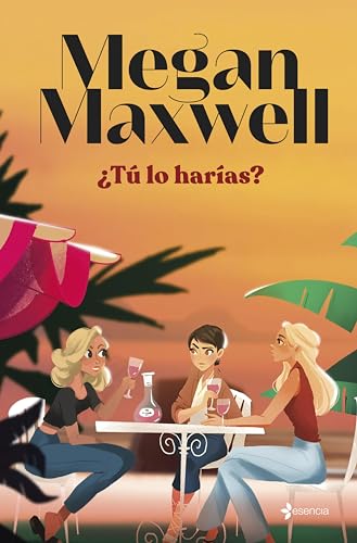 T lo haras? de Megan Maxwell