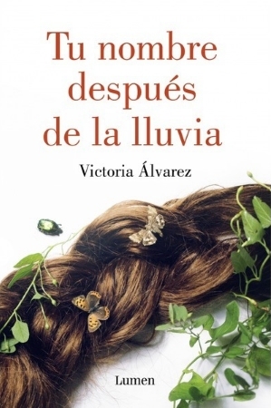 Tu nombres despus de la lluvia de Victoria lvarez