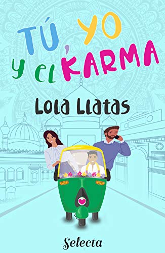 Tú, yo y el karma de Lola Llatas