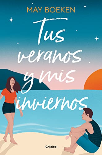 Tus veranos y mis inviernos de May Boeken