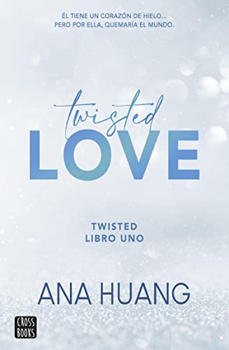 Twisted 1. Twisted love (Ficción) de Ana Huang