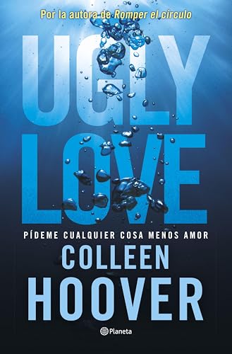 Ugly Love. Pdeme cualquier cosa menos amor de Colleen Hoover