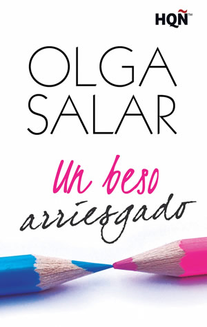 Un beso arriesgado de Olga Salar