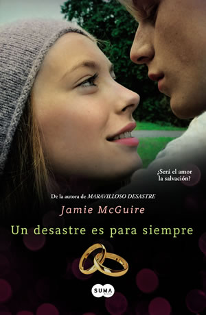 Un desastre es para siempre de Jamie McGuire