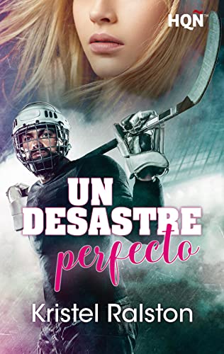 Un desastre perfecto de Kristel Ralston