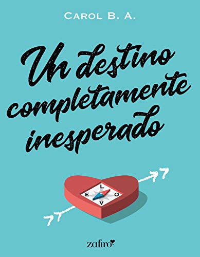 Un destino completamente inesperado