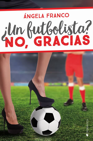 Un futbolista? No, gracias