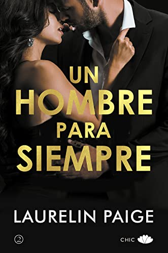 Un hombre para siempre (Un hombre al mando n 2)