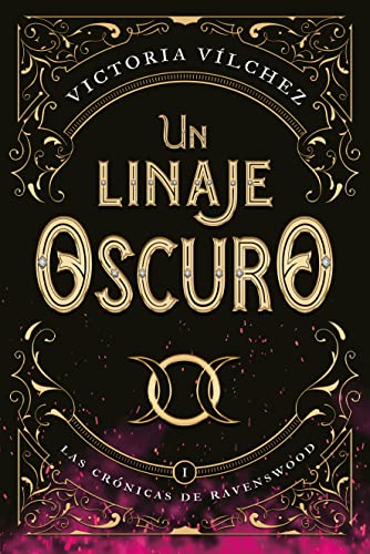 Un linaje oscuro: Las crnicas de Ravenswood I (Titania luna azul) de Victoria Vlchez